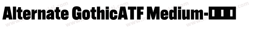 Alternate GothicATF Medium字体转换